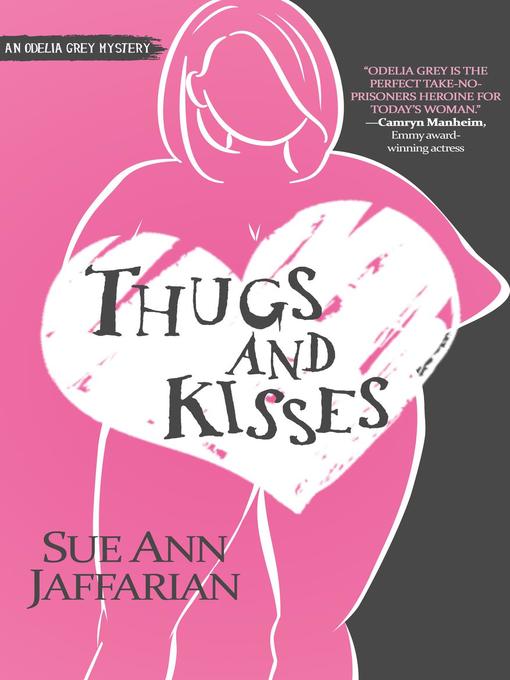 Title details for Thugs and Kisses by Sue Ann Jaffarian - Available